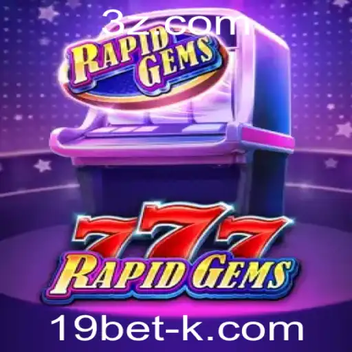 Descubra o Mundo de Emoções de RapidGems777 e a Vibe de 19bet