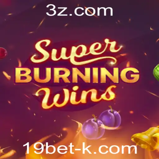 Explorando o Mundo do Jogo SuperBurningWins com 19bet